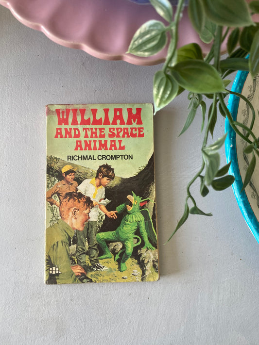 William and the space animal by; Richmal Crompton