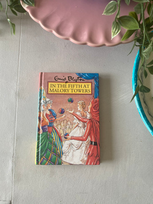 In the fifth at Malory Towers by; Enid Blyton