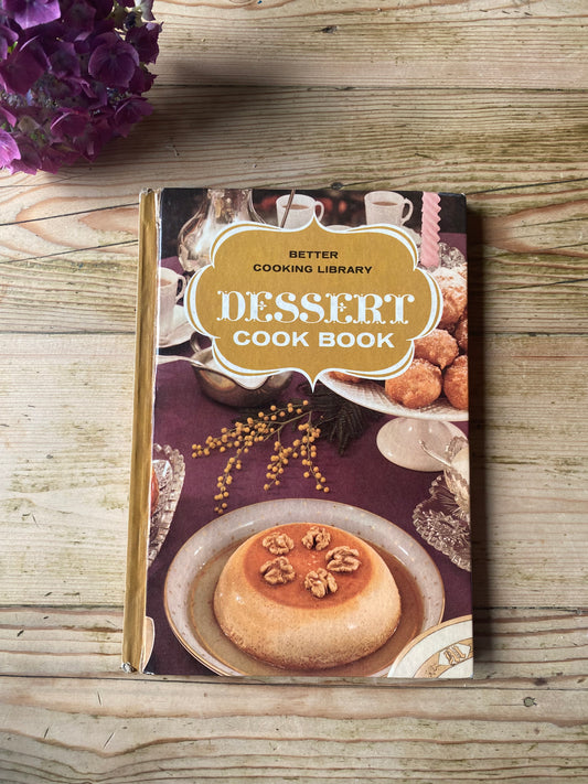 Dessert cook book by Better cooking library