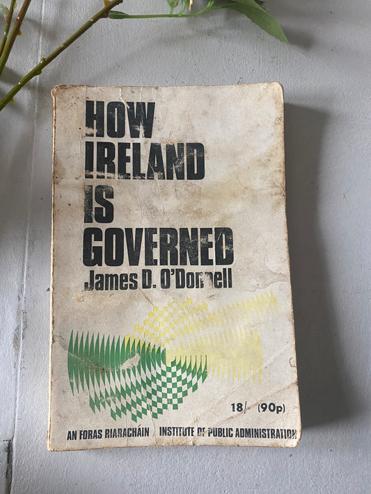 How  Ireland is governed by; James D. O’Donnell